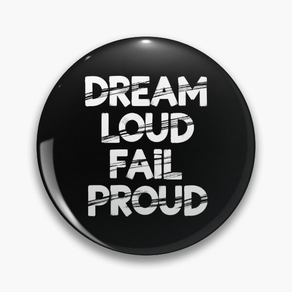 Item preview, Dream Loud Fail Proud - Inspirational Grunge Typography designed and sold by LockjowArt.