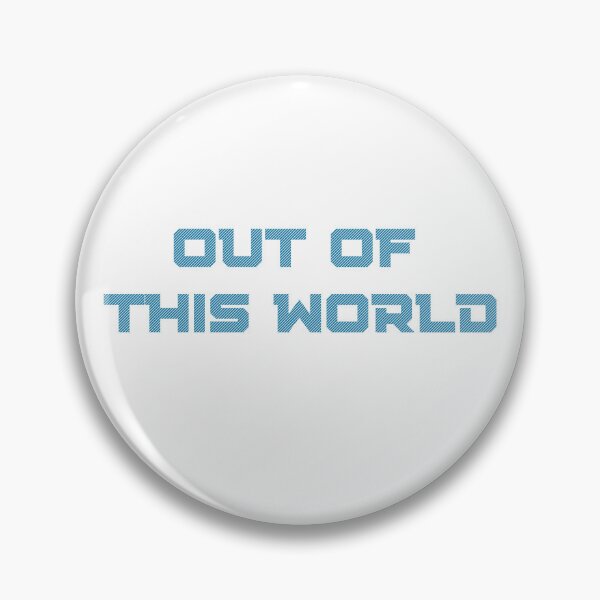 Item preview, Out of This World Quote Design designed and sold by GiraffeandStuff.