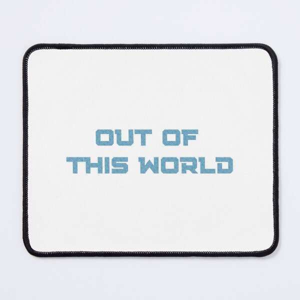 Item preview, Out of This World Quote Design designed and sold by GiraffeandStuff.