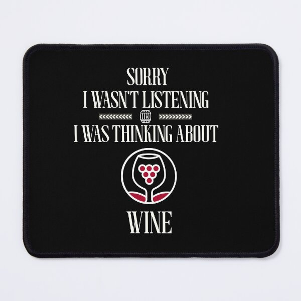 Item preview, Sorry I wasn't listening. I was thinking about wine designed and sold by DABTees1628.