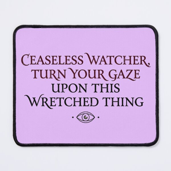 Item preview, Ceaseless Watcher Prayer - Magnus Archives Quote designed and sold by WowDezign.