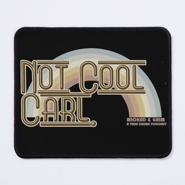Item preview, Not Cool Carl designed and sold by wickedandgrim.