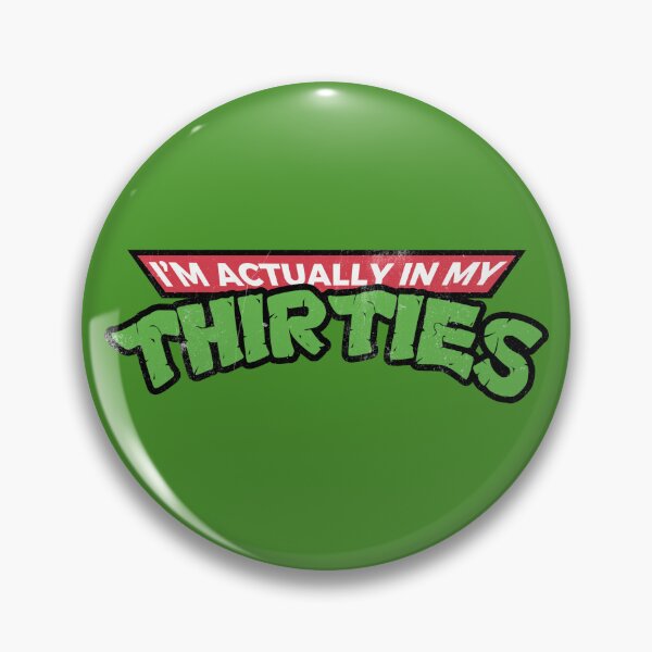 Item preview, I’m Actually In My Thirties - TMNT designed and sold by codeEapparel.