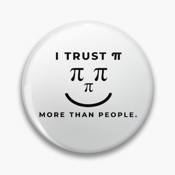 Item preview, I Trust Pi More Than People designed and sold by Pi-Magic.