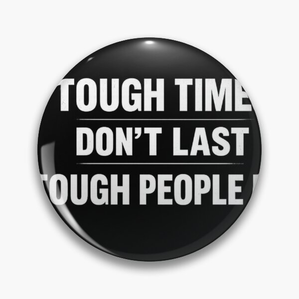 Item preview, Tough Times Don’t Last Motivational Quote designed and sold by Pelikanu12.