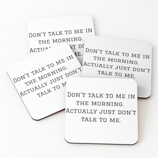 Item preview, Don’t talk to me in the morning. Actually just don’t talk to me. designed and sold by AshenEclipse.