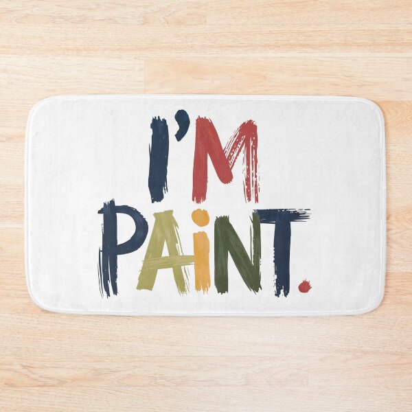 Item preview, I'm Paint designed and sold by jkrphoto.