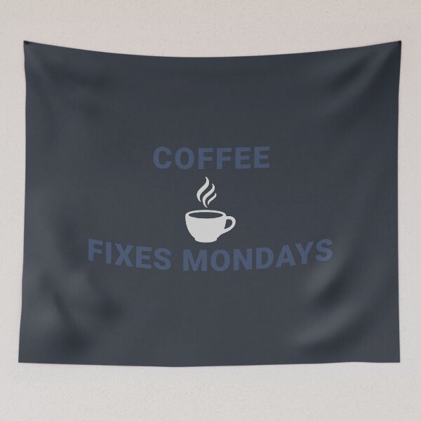 Item preview, Coffee Fixes Mondays – Caffeine Lover Monday Humor designed and sold by donwillisjrart.