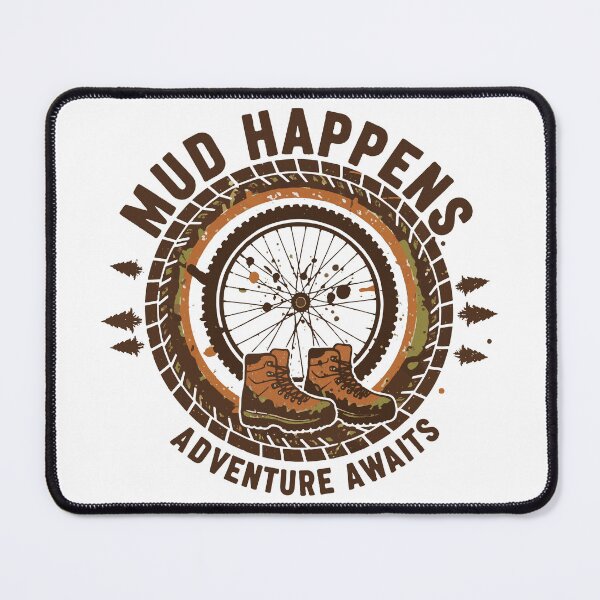Item preview, Mud happens - Adventure Awaits designed and sold by PINEZKA_DESIGN.