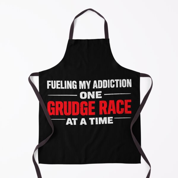 Item preview, Fueling My Addiction One Grudge Race At A Time – Grudge Racing Drag Strip Cash Day designed and sold by CarantinedChaos.