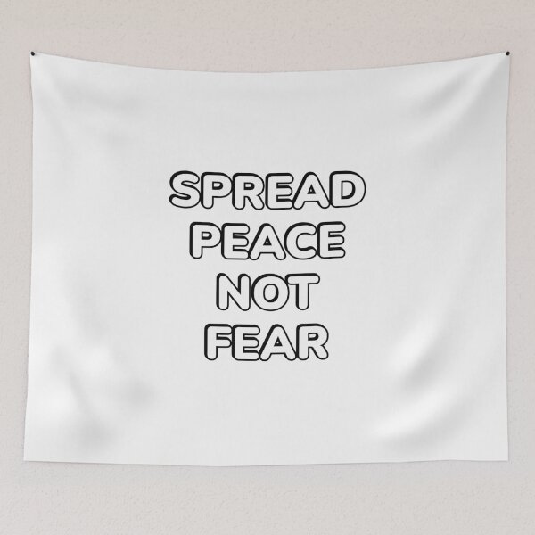 Item preview, SPREAD PEACE NOT FEAR - stop the war designed and sold by Inspirationmotivation.