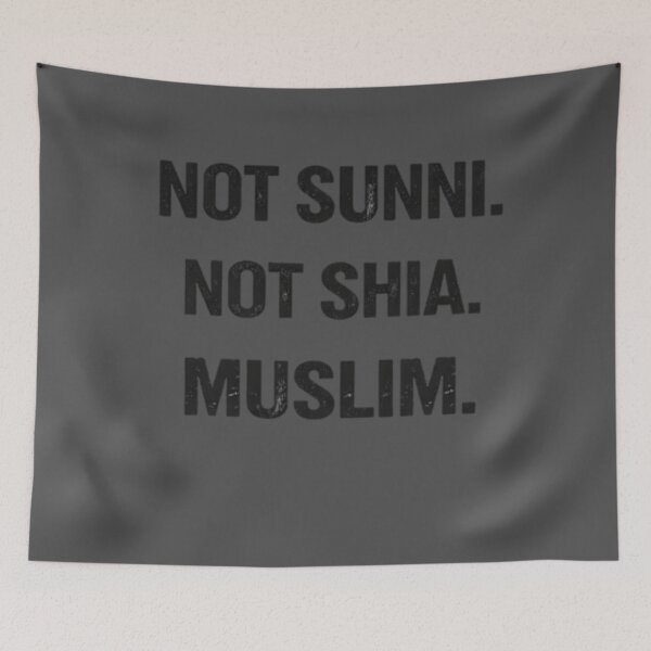 Item preview, Not Sunni Not Shia Muslim – Unity Statement designed and sold by JOANNASKAH.