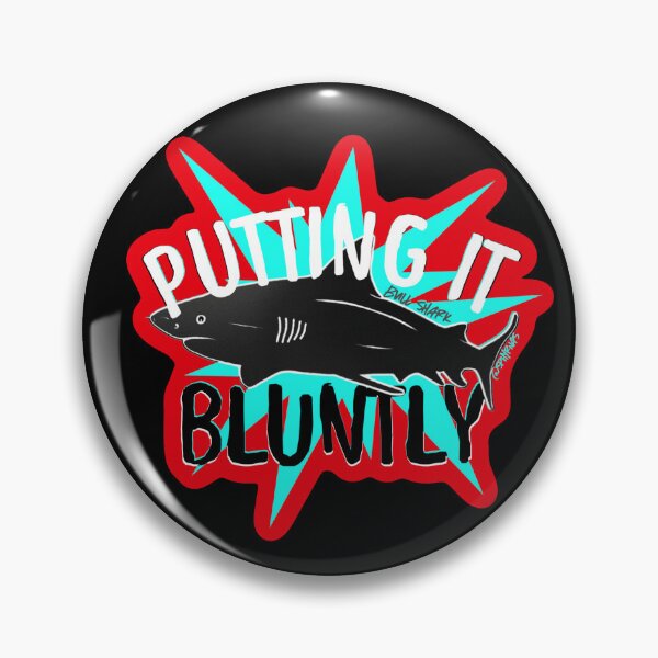 Item preview, Putting It BLUNTLY designed and sold by Sphyrnas.