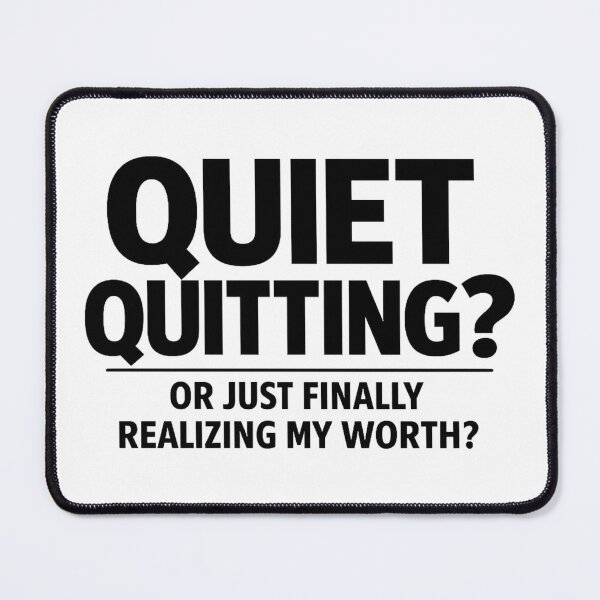Item preview, Quiet Quitting Or Knowing My Worth designed and sold by Icyteedesigns.