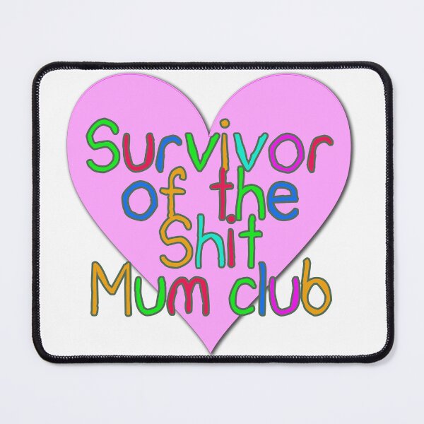 Item preview, Shit mum club - HEART designed and sold by IHCounselling.