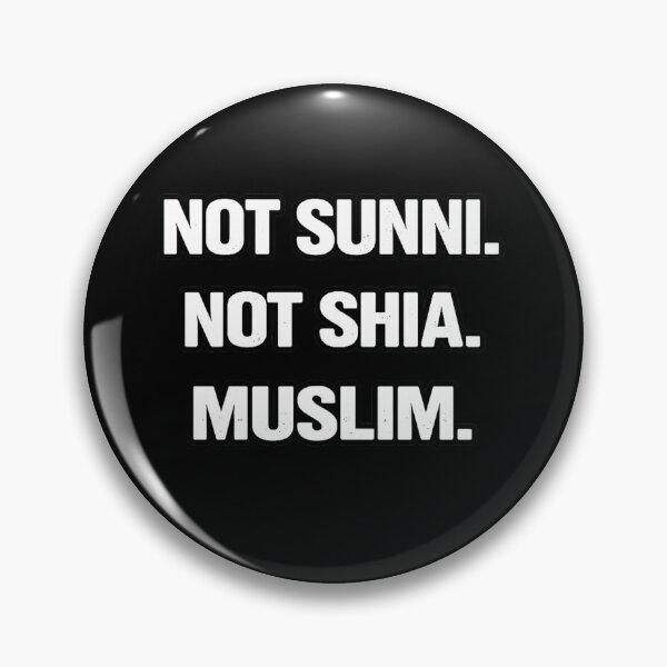 Item preview, Not Sunni Not Shia – No Labels. Muslim. designed and sold by JOANNASKAH.