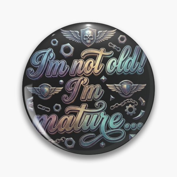 Item preview, I’m Not Old I’m Mature Funny Mechanic Skull Quote designed and sold by DPSz.