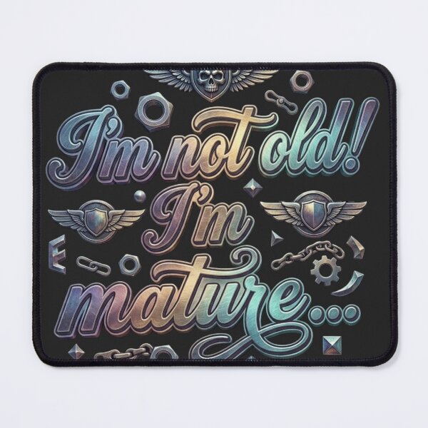 Item preview, I’m Not Old I’m Mature Funny Mechanic Skull Quote designed and sold by DPSz.