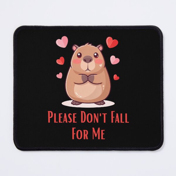 Item preview, Please Don’t Fall For Me – Emotionally Unavailable Capybara designed and sold by Sir Capy B.