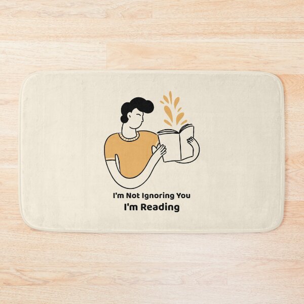 Item preview, I'm Not Ignoring You Funny Bookworm designed and sold by Sachie's Studio.