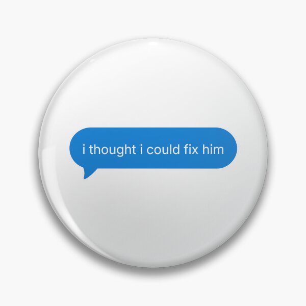 Item preview, I Thought I Could Fix Him designed and sold by Saw This and I Thought of You.