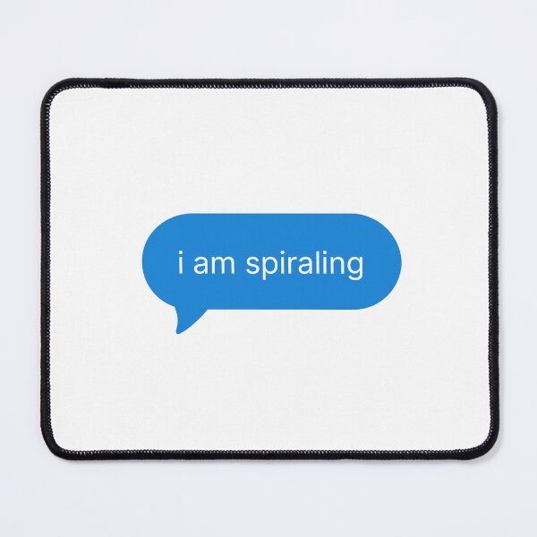Item preview, I Am Spiraling designed and sold by Saw This and I Thought of You.