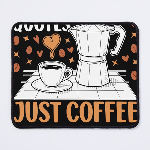 Item preview, No Inspirational Quotes Just Coffee designed and sold by Eagle Eye Apparel .