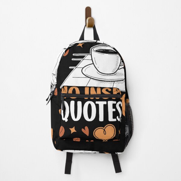 Item preview, No Inspirational Quotes Just Coffee designed and sold by Eagle Eye Apparel .