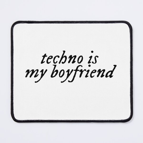 Item preview, techno is my boyfriend designed and sold by melisapaper.