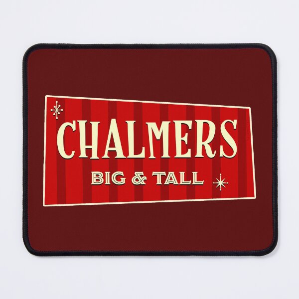 Item preview, Chalmers Big and Tall designed and sold by Normbot2000.