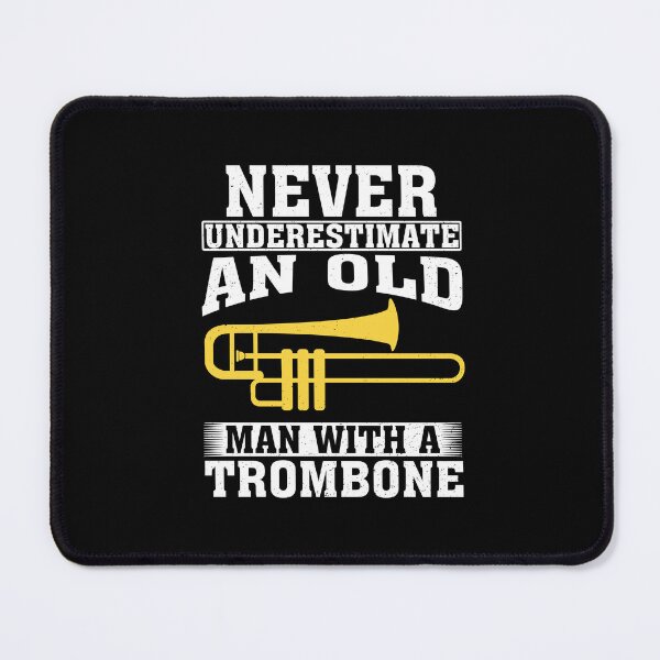 Item preview, Never Underestimate an Old Man with A Trombone designed and sold by CosmoKitsch.