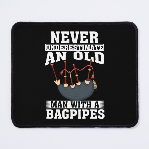 Item preview, Never Underestimate an Old Man with A Bagpipes designed and sold by CosmoKitsch.
