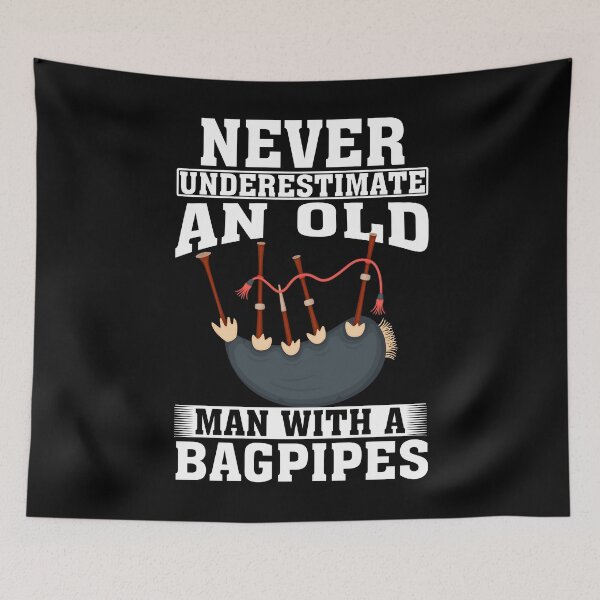 Item preview, Never Underestimate an Old Man with A Bagpipes  designed and sold by CosmoKitsch.