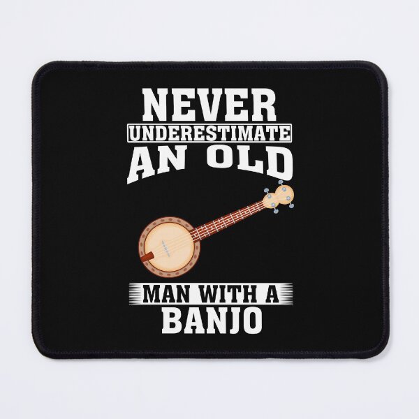 Item preview, Never Underestimate an Old Man with A Banjo designed and sold by CosmoKitsch.