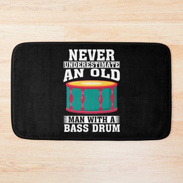 Item preview, Never Underestimate an Old Man with A Bass drum designed and sold by CosmoKitsch.
