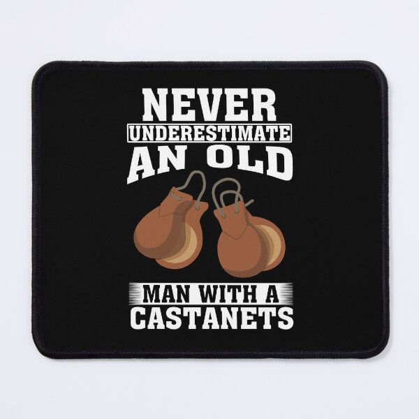Item preview, Never Underestimate an Old Man with A Castanets designed and sold by CosmoKitsch.