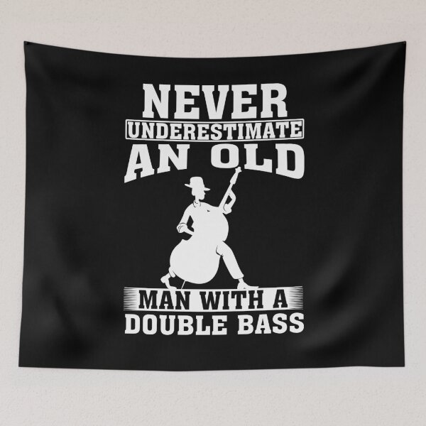 Item preview, Never Underestimate an Old Man with A Double bass designed and sold by CosmoKitsch.