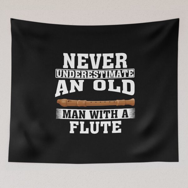 Item preview, Never Underestimate an Old Man with A Flute designed and sold by CosmoKitsch.