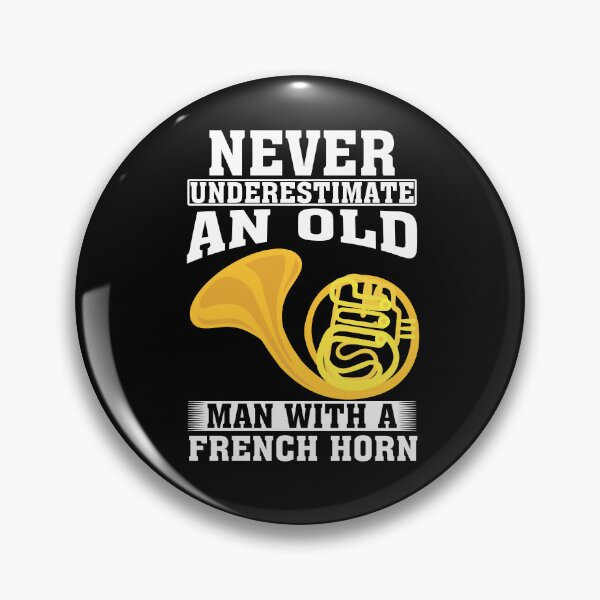Item preview, Never Underestimate an Old Man with A French horn designed and sold by CosmoKitsch.
