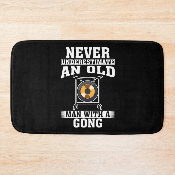 Item preview, Never Underestimate an Old Man with A Gong designed and sold by CosmoKitsch.