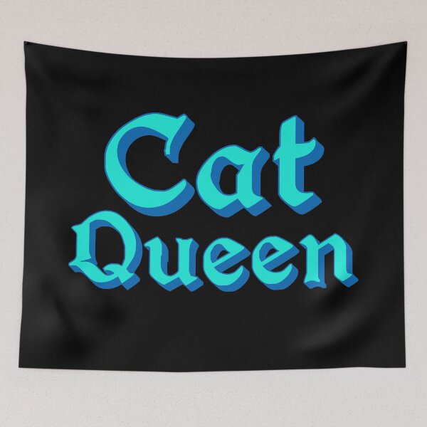 Item preview, Cat Queen in Blue Medieval Typography designed and sold by Memes N Lore .