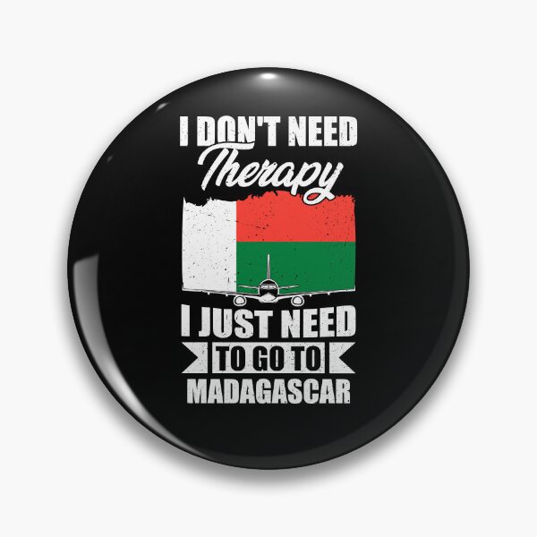 Item preview, I Don't Need Therapy I Just Need to Go to Madagascar designed and sold by GabbyKash.