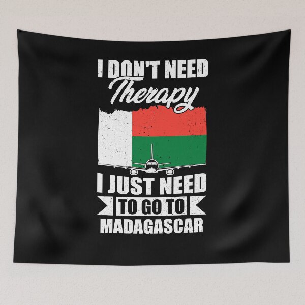 Item preview, I Don't Need Therapy I Just Need to Go to Madagascar designed and sold by GabbyKash.