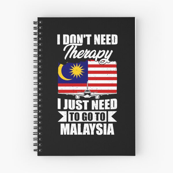 Item preview, I Don't Need Therapy I Just Need to Go to Malaysia   designed and sold by GabbyKash.