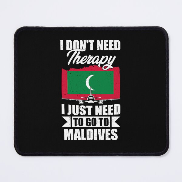 Item preview, I Don't Need Therapy I Just Need to Go to Maldives designed and sold by GabbyKash.