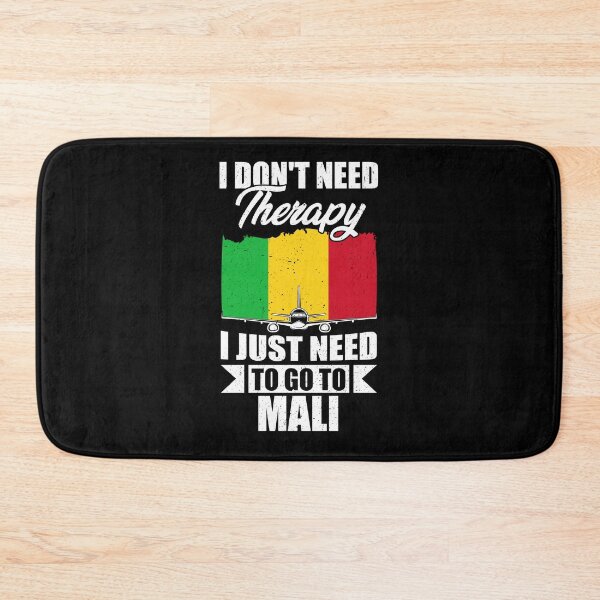 Item preview, I Don't Need Therapy I Just Need to Go to Mali   designed and sold by GabbyKash.