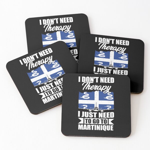 Item preview, I Don't Need Therapy I Just Need to Go to Martinique    designed and sold by GabbyKash.