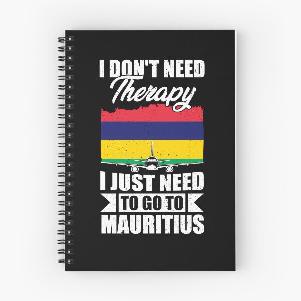 Item preview, I Don't Need Therapy I Just Need to Go to Mauritius  designed and sold by GabbyKash.
