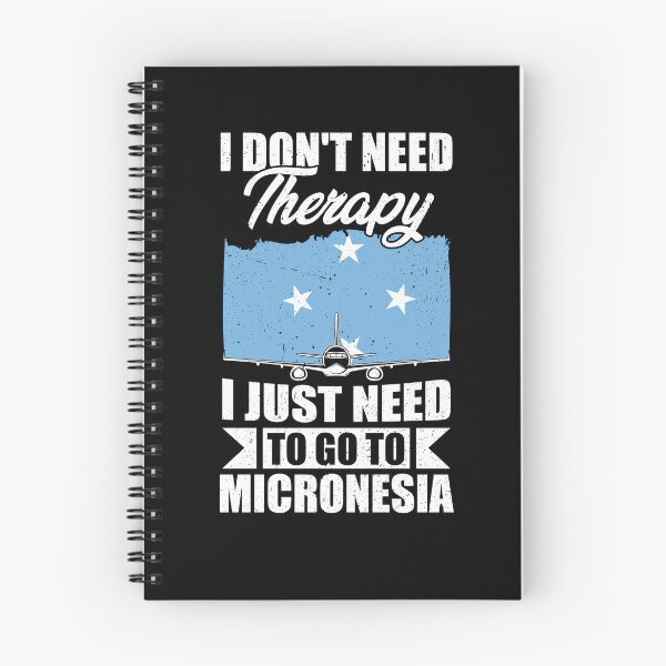 Item preview, I Don't Need Therapy I Just Need to Go to Micronesia  designed and sold by GabbyKash.