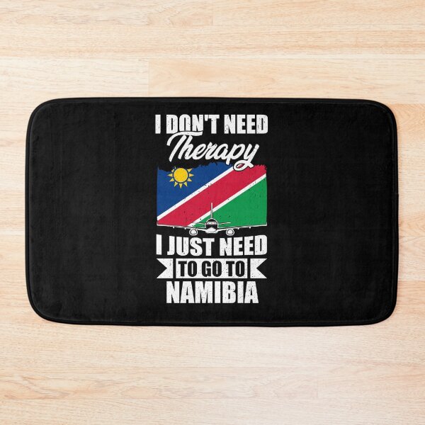 Item preview, I Don't Need Therapy I Just Need to Go to Namibia   designed and sold by GabbyKash.
